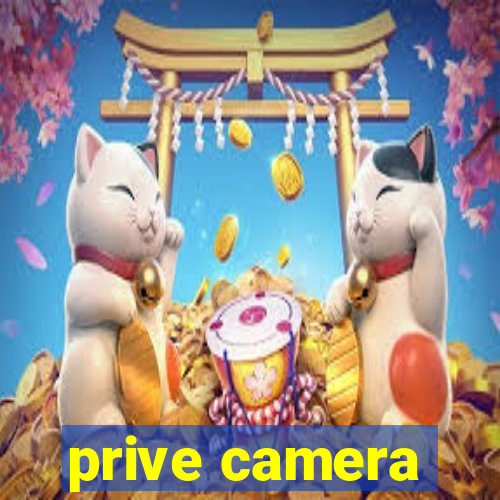 prive camera